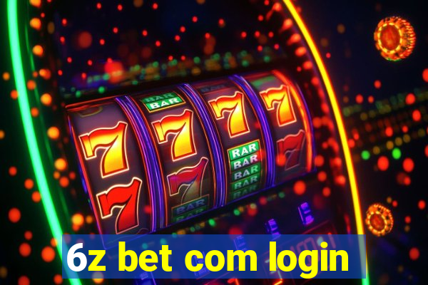 6z bet com login